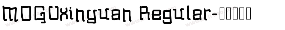 MOGUxinyuan Regular字体转换